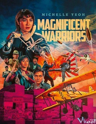 Chiến Binh Hào Hùng - Magnificent Warriors (1987)