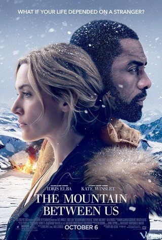 Ngọn Núi Giữa Hai Ta - The Mountain Between Us (2017)
