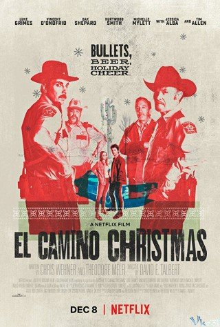 Giáng Sinh Hoang Dại - El Camino Christmas (2017)