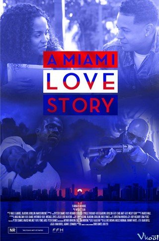 Băng Đảng Miami - A Miami Love Story 2017