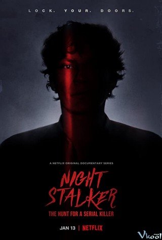 Phim Night Stalker: Săn Lùng Kẻ Sát Nhân Hàng Loạt - Night Stalker: The Hunt For A Serial Killer (2021)