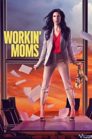 Những Bà Mẹ Công Sở 4 - Workin' Moms Season 4 (2020)