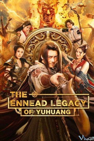 Phim Cửu Đỉnh Ký: Kho Báu Vũ Hoàng - The Ennead Legacy Of Yuhuang (2023)
