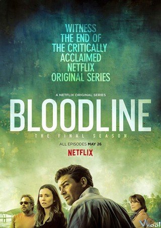 Huyết Thống 3 - Bloodline Season 3 2017