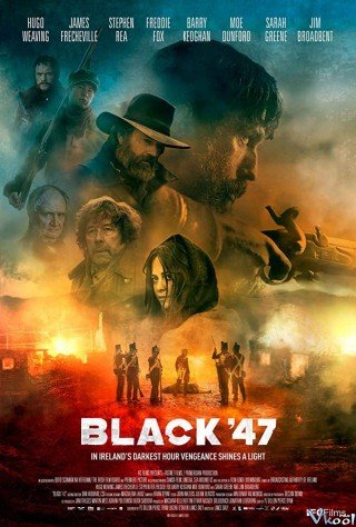 Nạn Đói Năm 1847 - Black '47 (2018)