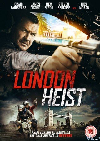 Băng Cướp Luân Đôn - London Heist (2017)