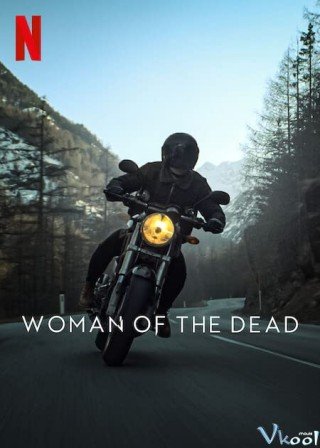 Vợ Của Kẻ Đã Chết - Woman Of The Dead (2022)