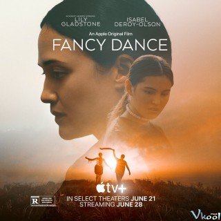 Phim Điệu Nhảy Lộng Lẫy - Fancy Dance (2023)