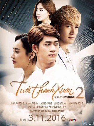 Phim Tuổi Thanh Xuân Phần 2 - Forever Young 2 (2016)