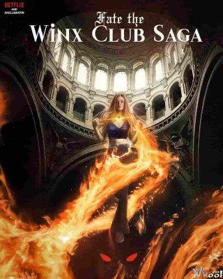 Định Mệnh: Winx Saga - Fate: The Winx Saga 2021