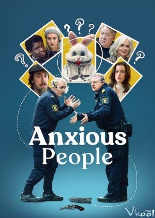 Phim Những Con Người Lo Âu - Anxious People (2021)