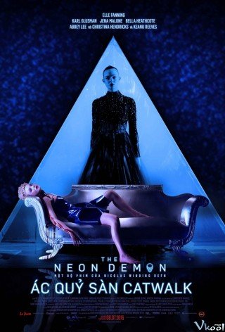 Ác Quỷ Sàn Catwalk - The Neon Demon 2016