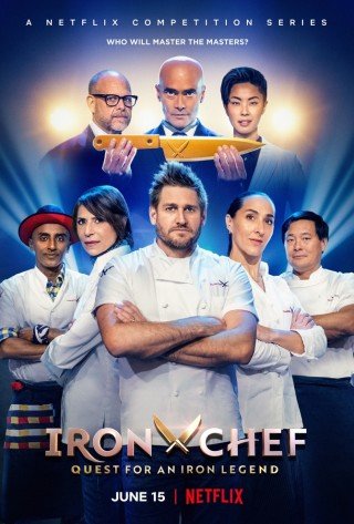 Iron Chef: Tìm Kiếm Đầu Bếp Huyền Thoại - Iron Chef: Quest For An Iron Legend 2022