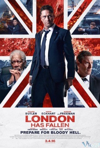 Phim Luân Đôn Thất Thủ - London Has Fallen (2016)