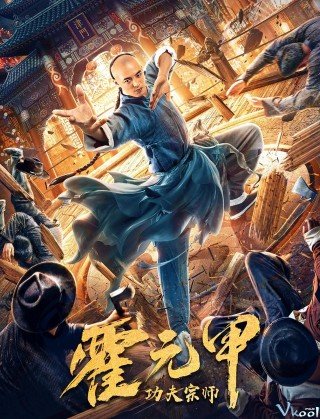 Phim Tông Sư Công Phu Hoắc Nguyên Giáp - Fearless Kungfu King (2020)