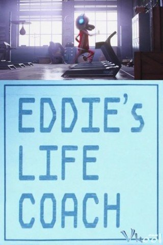Làm Lại Cuộc Đời - Eddie's Life Coach (2017)