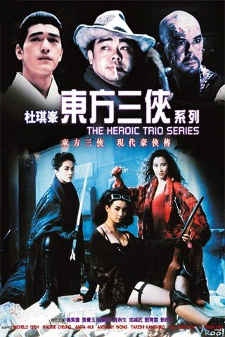 Đông Phương Tam Hiệp 2: Nữ Hào Hiệp - Heroic Trio 2: Executioners (1993)