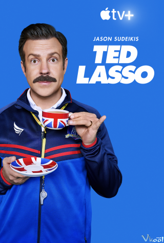 Huấn Luyện Viên Ted Lasso 2 - Ted Lasso Season 2 (2021)