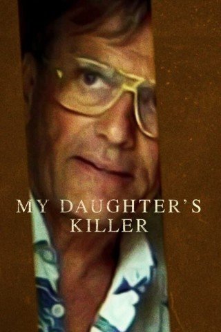 Kẻ Giết Con Gái Tôi - My Daughter’s Killer (2022)