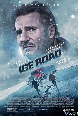 Con Đường Băng - The Ice Road 2021
