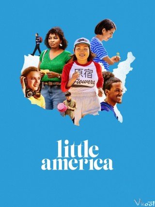 Phim Giấc Mơ Mỹ Phần 2 - Little America Season 2 (2022)