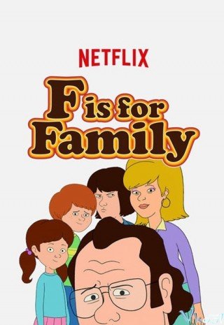 Chuyện Gia Đình 1 - F Is For Family Season 1 (2015)