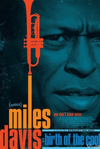 Phim Nốt Nhạc Của Miles Davis - Miles Davis: Birth Of The Cool (2019)