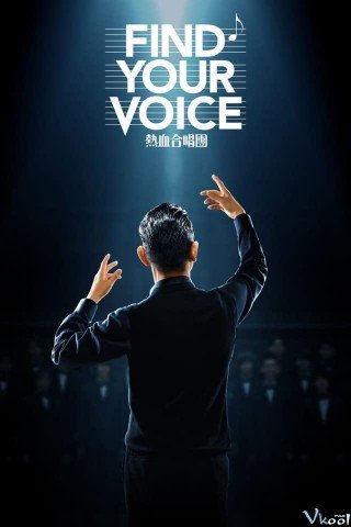 Dàn Hợp Xướng Nhiệt Huyết - Find Your Voice (2020)