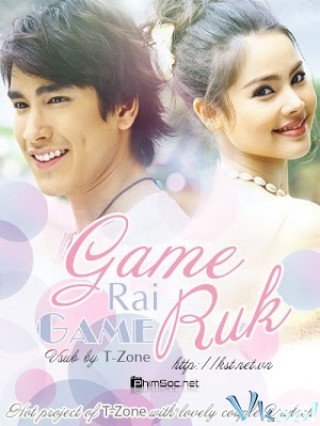 Trò Chơi Tình Yêu - Game Rai Game Ruk (2011)