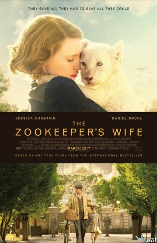 Vợ Của Người Giữ Thú - The Zookeeper's Wife 2017