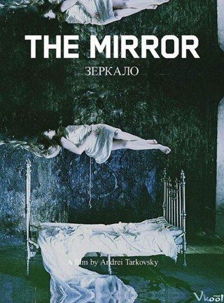 Hồi Ức - The Mirror (1975)