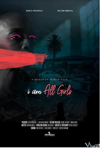 Phim Cuộc Chiến Vì Mọi Bé Gái - I Am All Girls (2021)