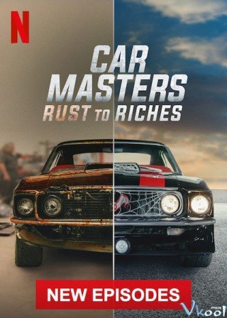 Bậc Thầy Xe Hơi: Từ Đồng Nát Đến Giàu Sang Phần 2 - Car Masters: Rust To Riches Season 2 (2020)