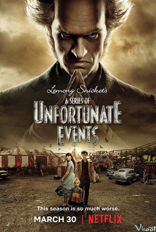 Những Cuộc Phiêu Lưu Bất Tận 2 - A Series Of Unfortunate Events Season 2 2018