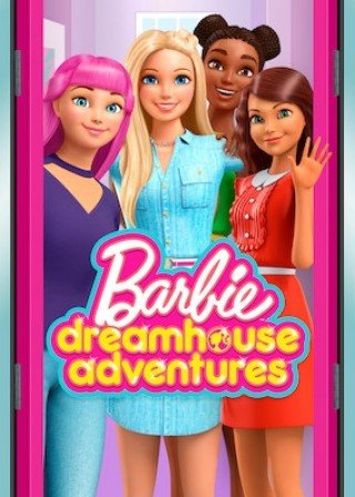 Barbie: Cuộc Phiêu Lưu Trong Ngôi Nhà Mơ Ước Phần 3 - Barbie Dreamhouse Adventures Season 3 (2019)
