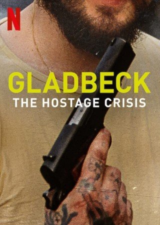 Phim Gladbeck: Khủng Hoảng Con Tin - Gladbeck: The Hostage Crisis (2022)
