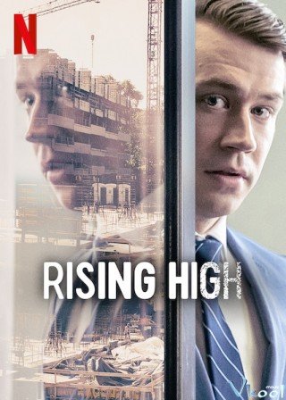 Phim Ảo Vọng Địa Ốc - Rising High (2020)