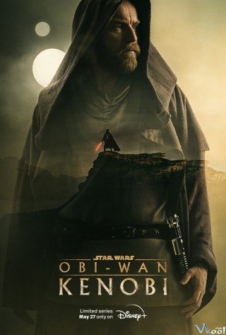 Star Wars Ngoại Truyện: Hiệp Sỹ Jedi - Obi-wan Kenobi 2022
