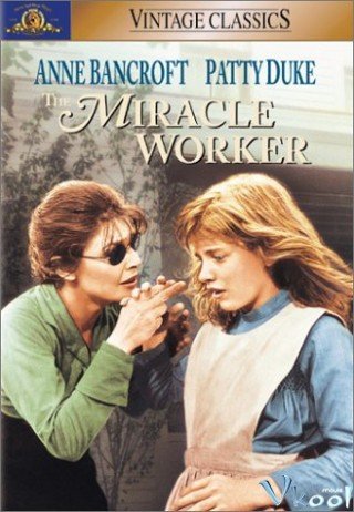 Phép Lạ Tình Thầy Trò - The Miracle Worker 1962