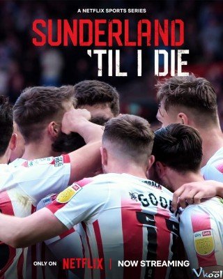 Phim Mãi Mãi Đội Sunderland Phần 3 - Sunderland 