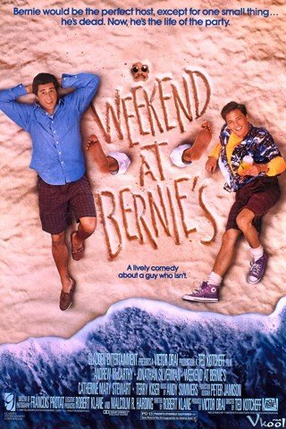 Phim Ngày Cuối Tuần Của Nhà Bernie - Weekend At Bernie