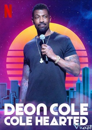 Phim Deon Cole: Lạnh Lùng - Deon Cole: Cole Hearted (2019)