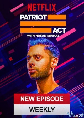 Phim Đạo Luật Yêu Nước Phần 3 - Patriot Act With Hasan Minhaj Season 3 (2019)