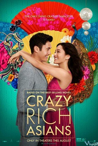 Con Nhà Siêu Giàu Châu Á - Crazy Rich Asians 2018