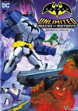 Người Dơi: Trận Chiến Những Kẻ Khổng Lồ - Batman Unlimited: Mechs Vs. Mutants (2016)