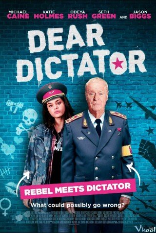Chào Kẻ Độc Tài - Dear Dictator (2018)