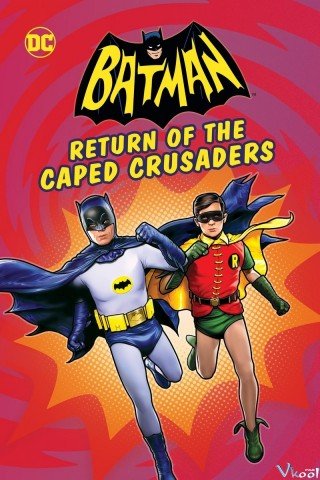 Batman: Sự Trở Lại Của Đội Quân Thập Tự - Batman: Return Of The Caped Crusaders 2016