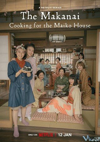 Makanai: Đầu Bếp Nhà Maiko - The Makanai: Cooking For The Maiko House 2023