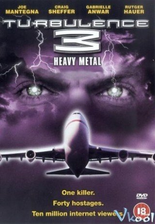 Thảm Họa Máy Bay 3 - Turbulence 3: Heavy Metal 2001