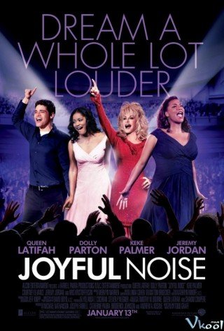 Phim Giai Điệu Vui Tươi - Joyful Noise (2012)